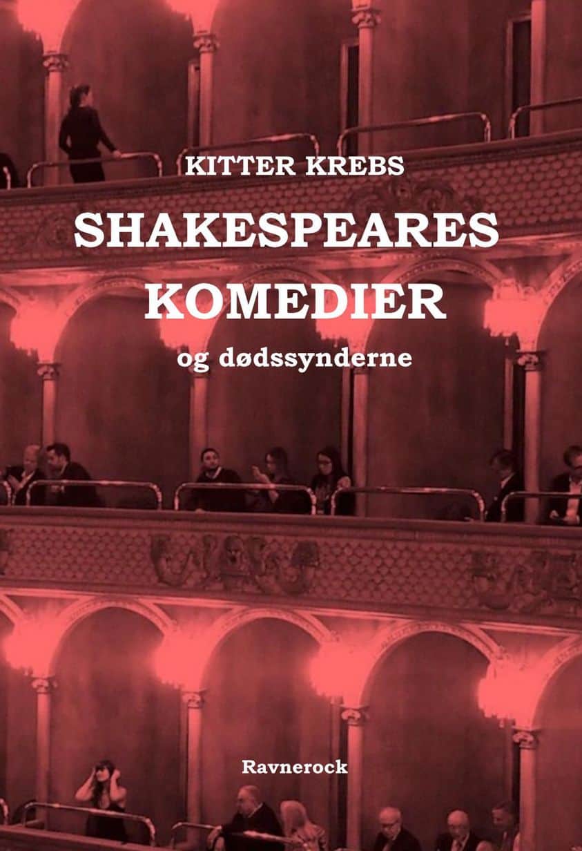 Shakespeares komedier og dødssynderne – af Kitter Krebs. Ny bog.