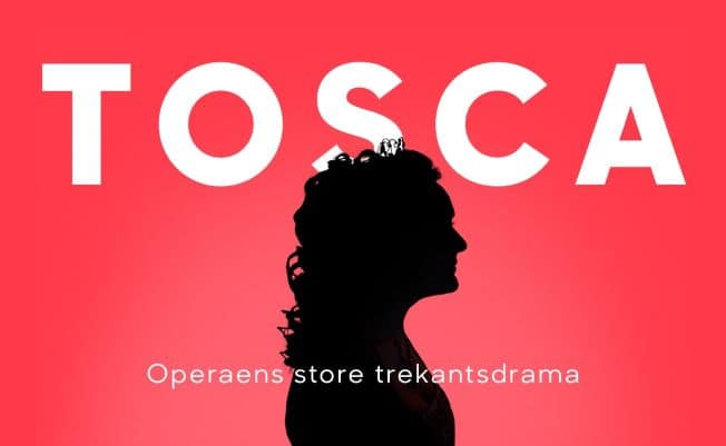 Tosca – repremiere på Det Kongelige Teater.