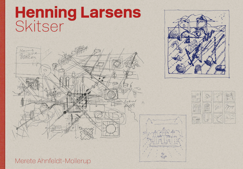 Henning Larsens Skitser. Ny bog.