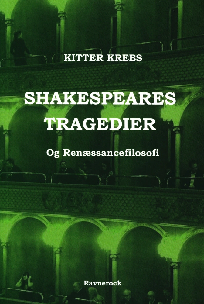Shakespeares tragedier – lille letlæst håndbog af Kitter Krebs.